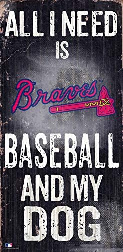 Fan Creations MLB Atlanta Braves Unisex Atlanta Braves Baseball and My Dog Sign